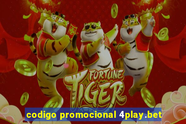 codigo promocional 4play.bet